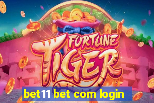 bet11 bet com login